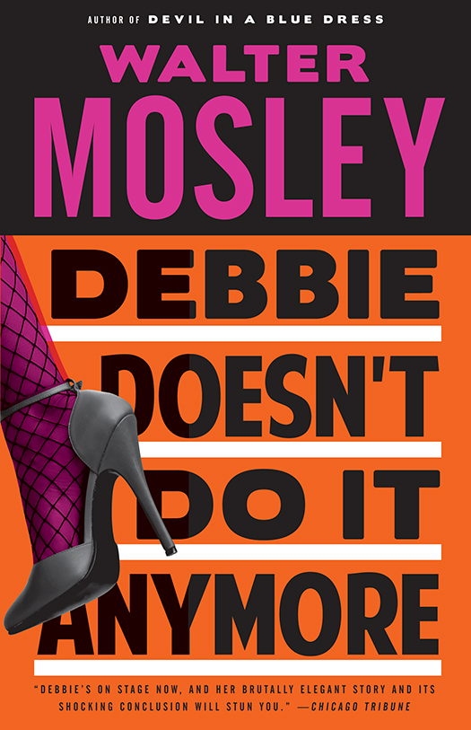 Debbie Doesnt Do It Anymore Walter Mosley