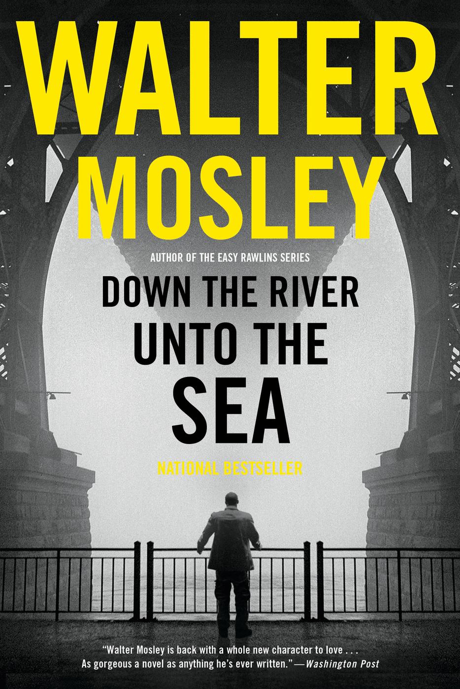 Down The River Unto The Sea Walter Mosley