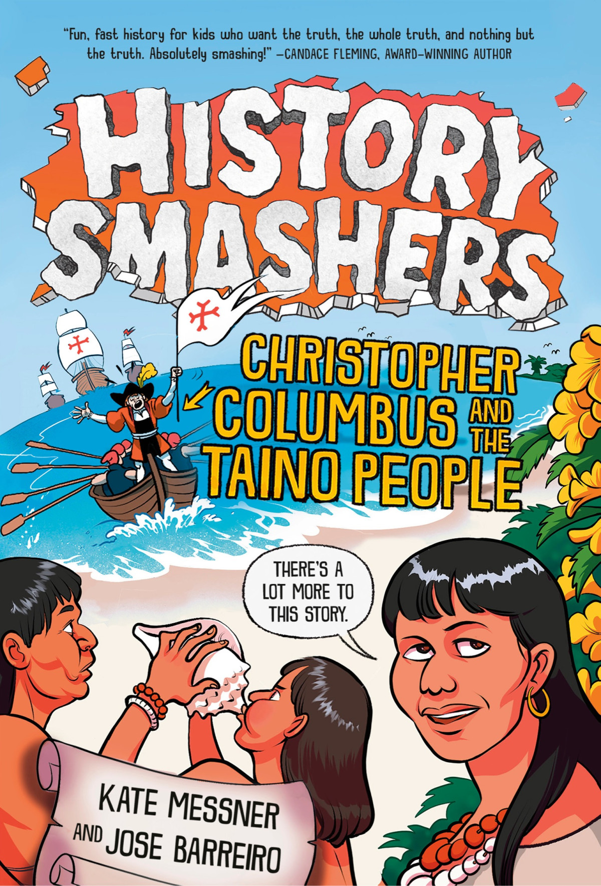 History Smashers Christopher Columbus And The Taino People Kate Messner Jose Barreiro