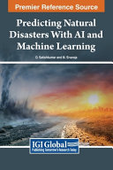 Predicting Natural Disasters With Ai And Machine Learning 1st Edition D Satishkumar