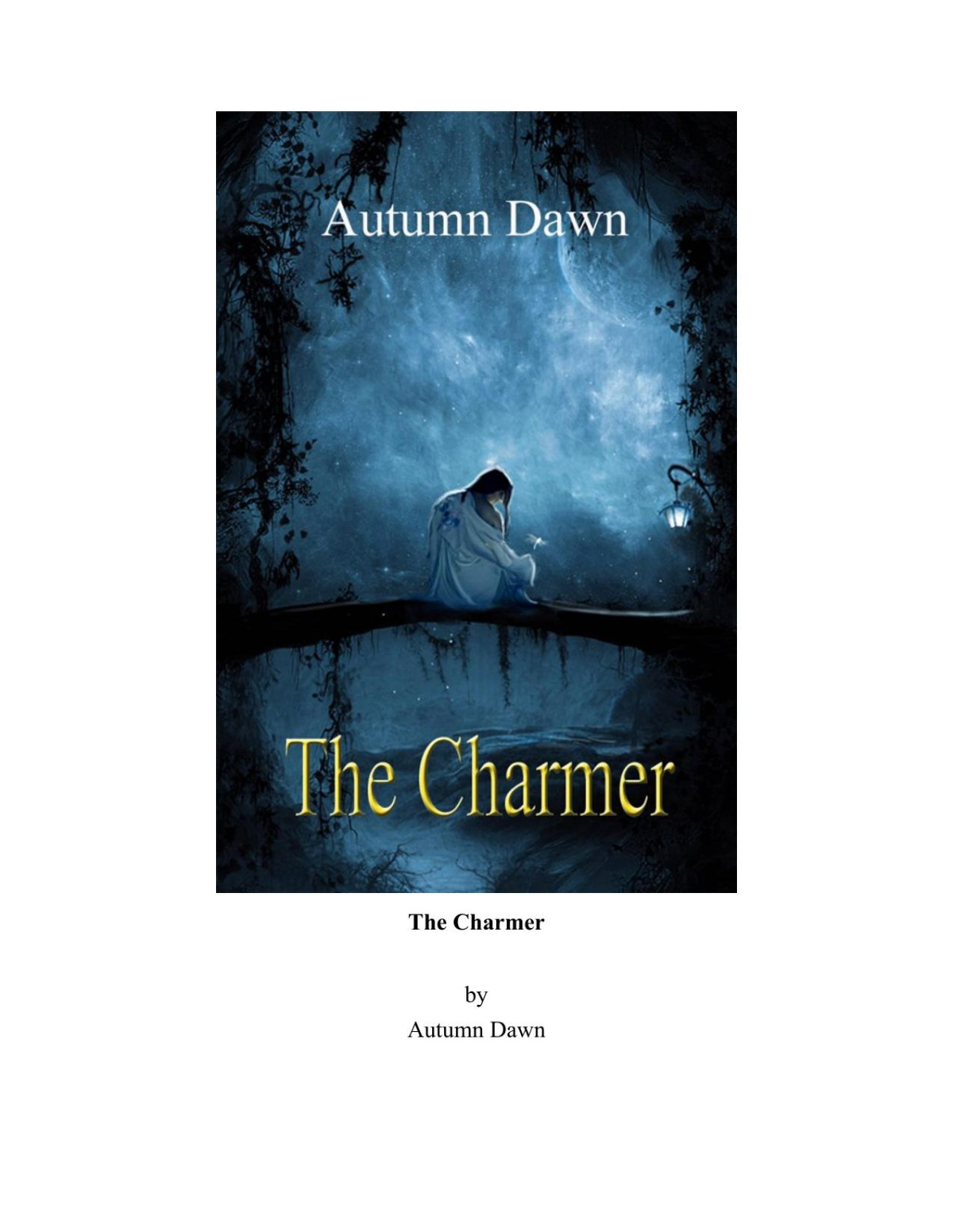 The Charmer Autumn Dawn