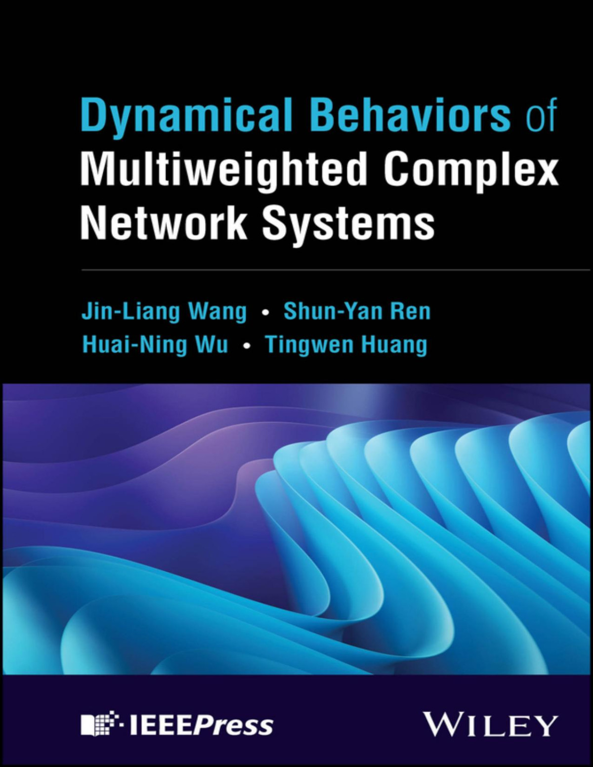 Dynamical Behaviors Of Multiweighted Complex Network Systems Jinliang Wang