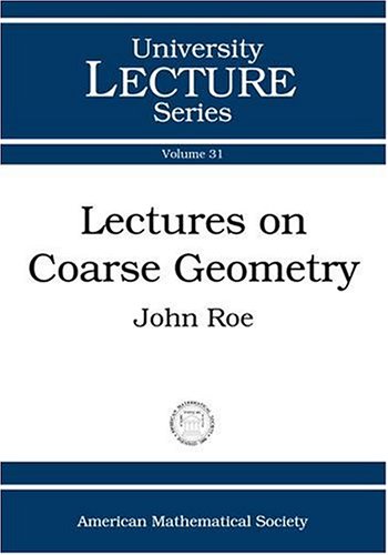 Lectures On Coarse Geometry Uk Ed John Roe