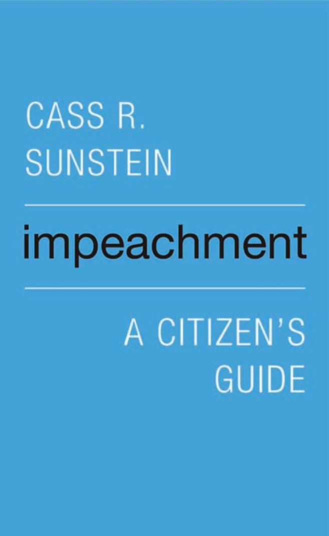 Impeachment A Citizens Guide Sunstein Cass R