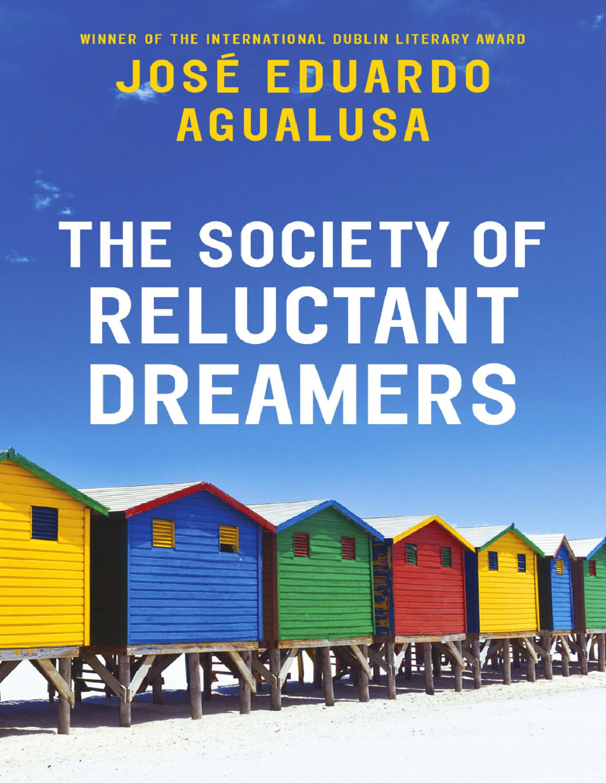 The Society Of Reluctant Dreamers José Eduardo Agualusa