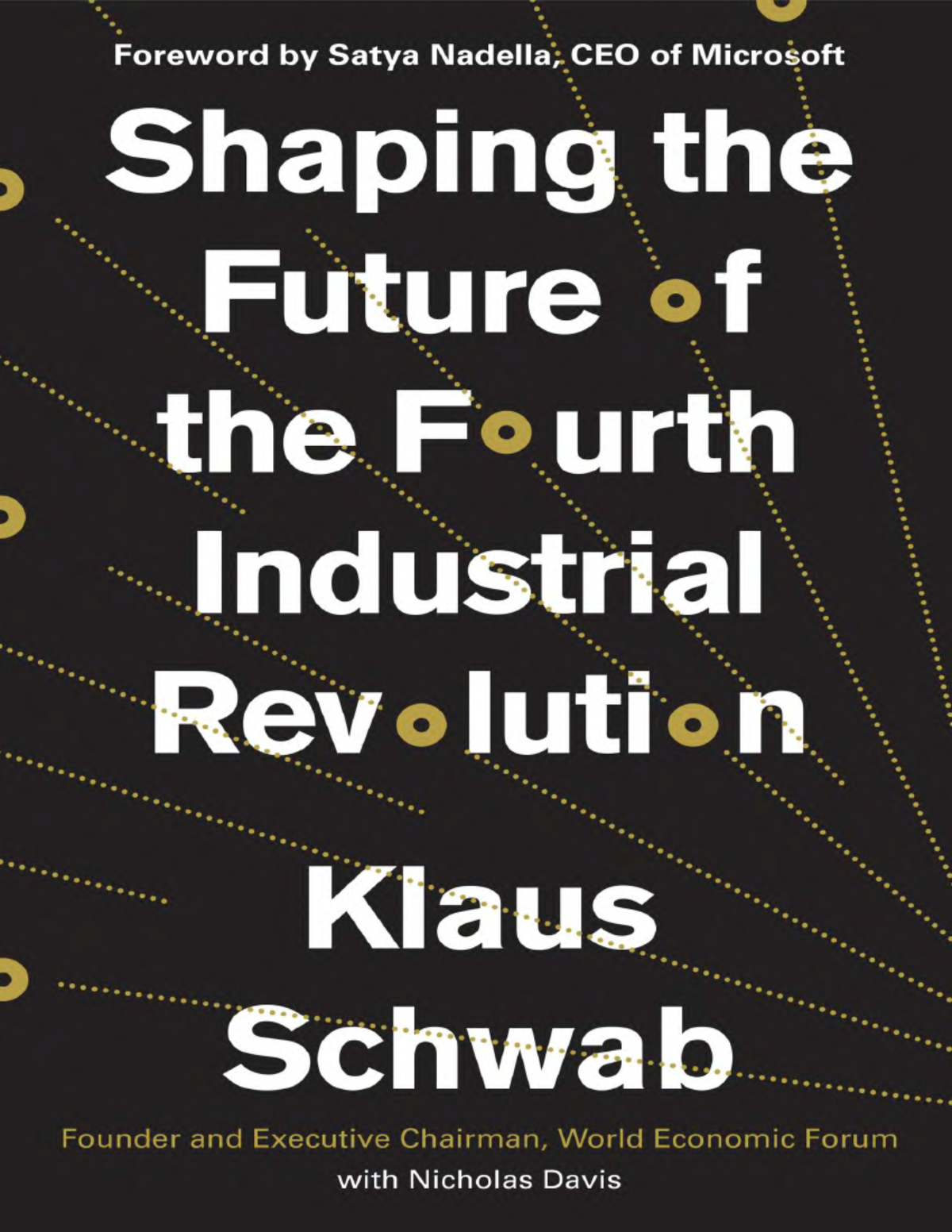 Shaping The Future Of The Fourth Industrial Revolution Klaus Schwab