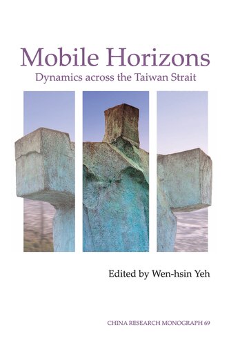 Mobile Horizons Dynamics Across The Taiwan Strait Wenhsin Yeh