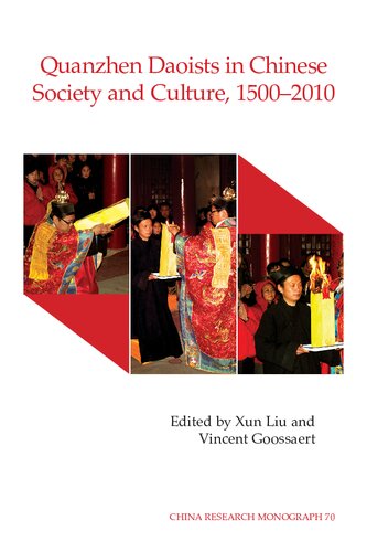 Quanzhen Daoists In Chinese Society And Culture 15002010 Xun Liu Vincent Goossaert