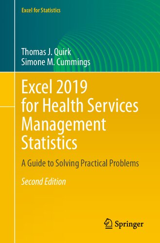 Excel 2019 For Health Services Management Statistics A Guide To Solving Problems 2nd Edition Thomas J Quirk