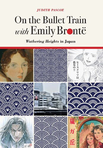 On The Bullet Train With Emily Bront Wuthering Heights In Japan Judith Pascoe
