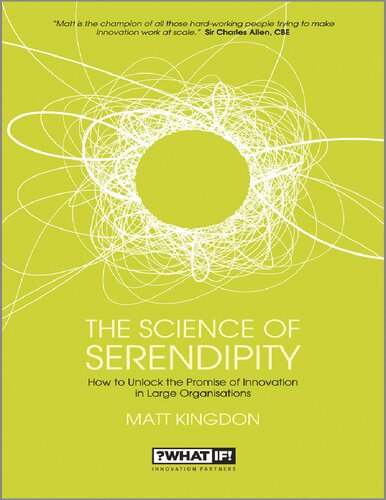 Kingdon Matt The Science Of Serendipity How To Unlock The Promise Of Innovation Wiley 2013 Kingdon Matt Chidren Kids Adults Innovativeness