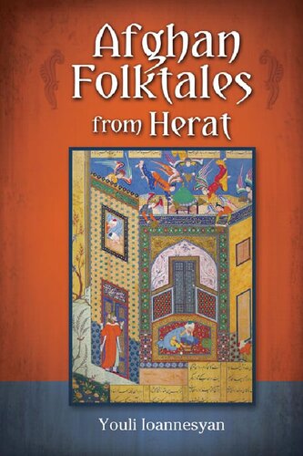 Afghan Folktales From Herat Persian Texts In Transcription And Translation Student Edition Ioannesyan Youli