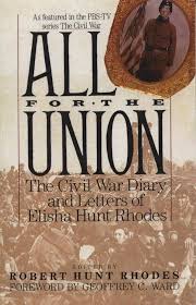 All For The Union Elisha Hunt Rhodes