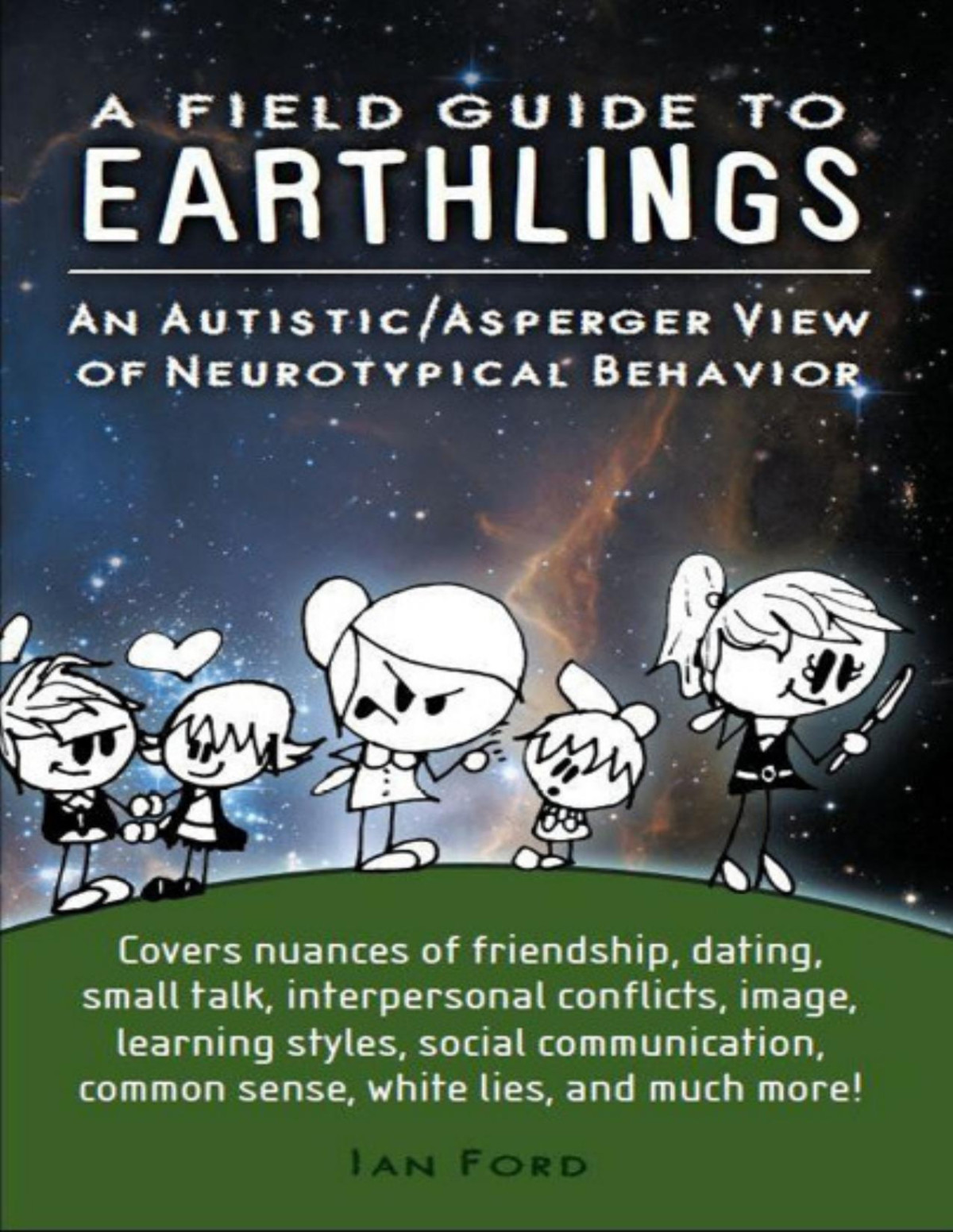 A Field Guide To Earthlings An Autisticasperger View Of Neurotypical Behavior Ford
