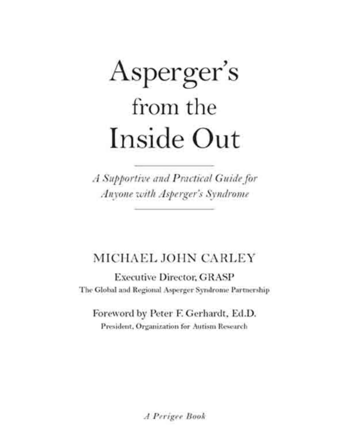 Aspergers From The Inside Out Michael John Carley