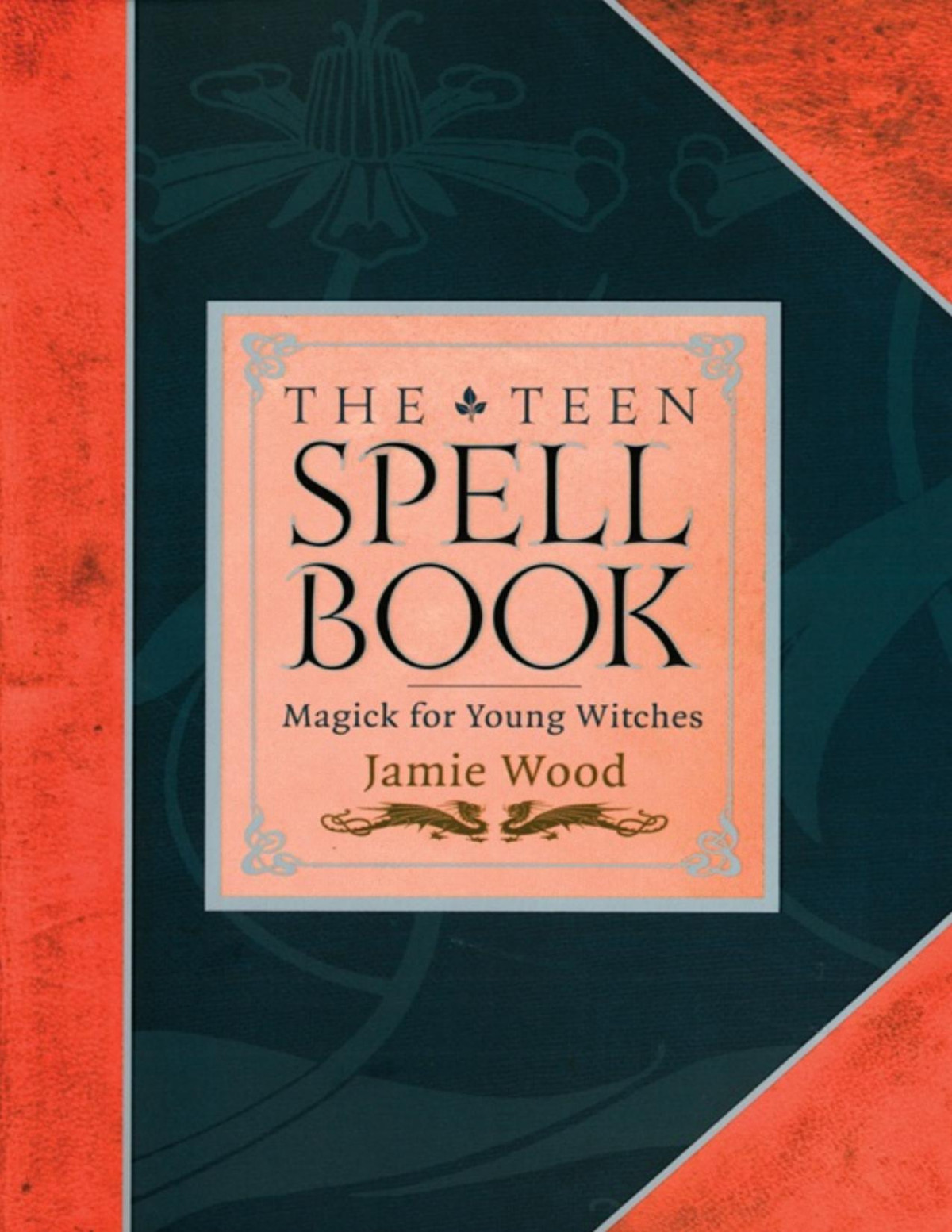 The Teen Spell Book Magick For Young Witches Pdfdrivecom Jamie Wood Wood