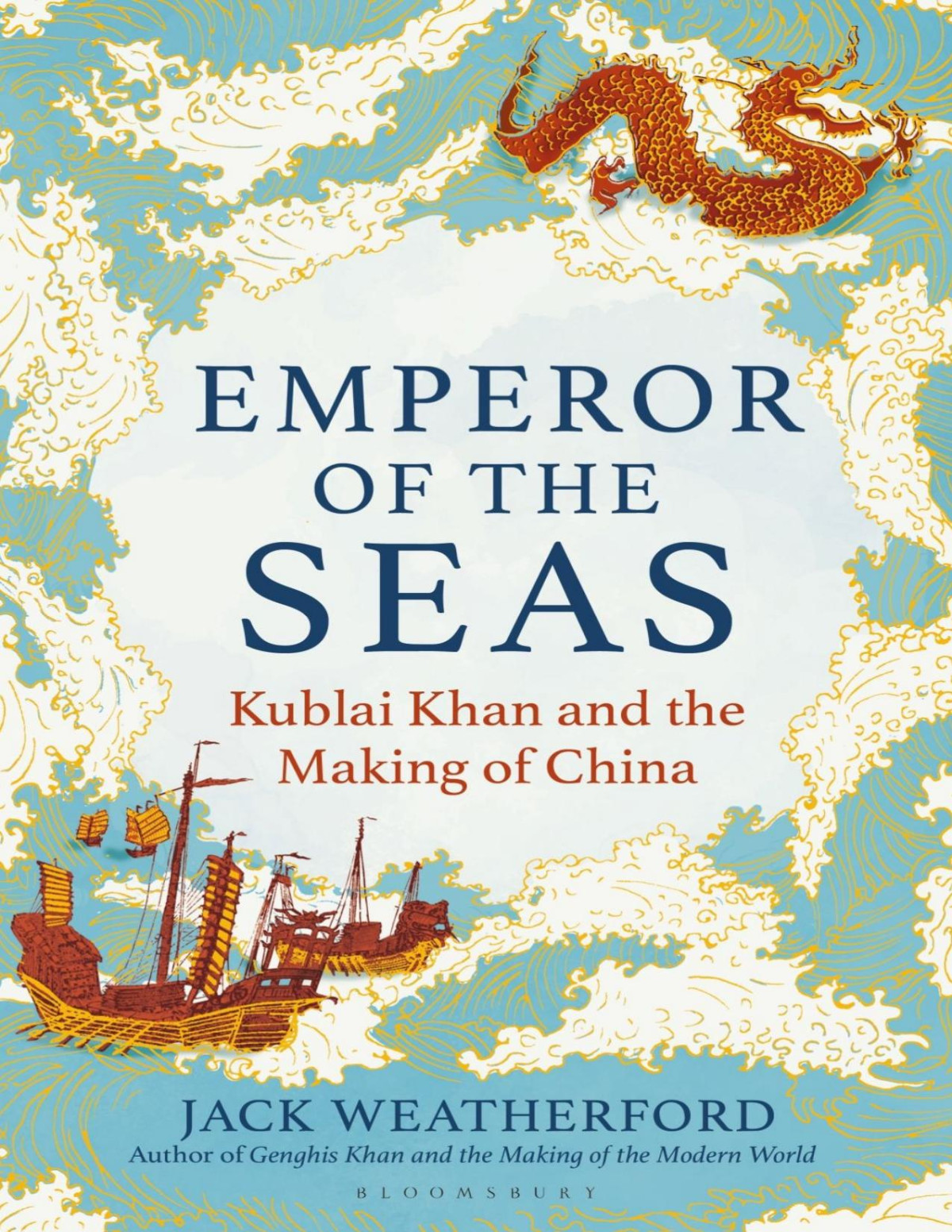 Emperor Of The Seas Jack Weatherford