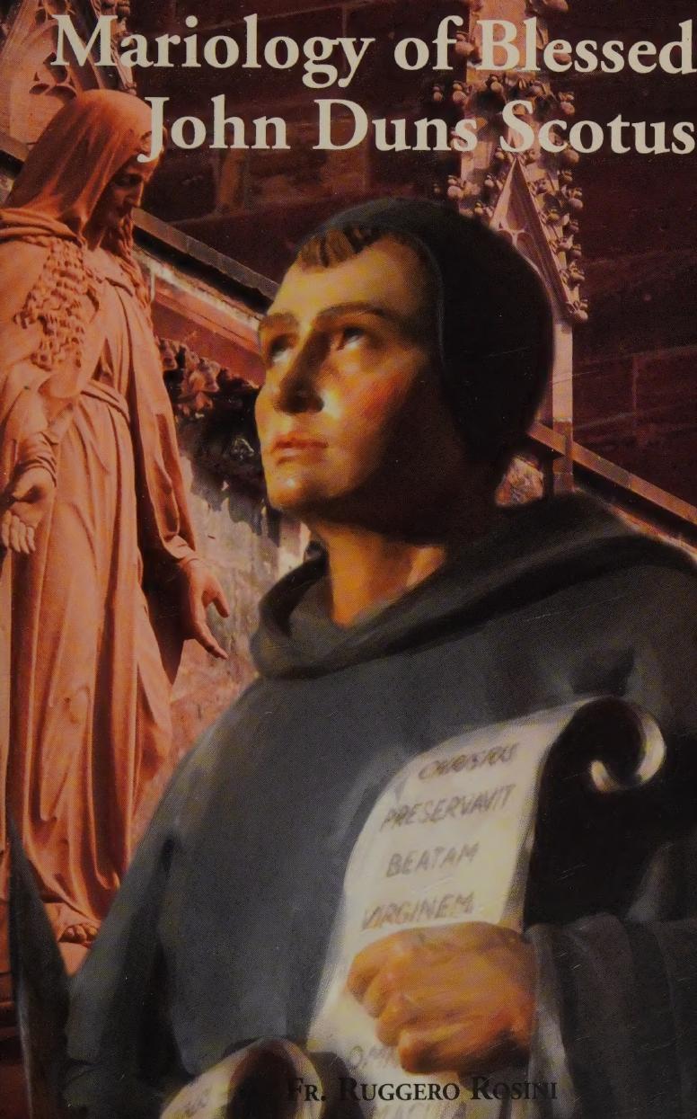 Mariology Of Blessed John Duns Scotus Ruggero Rosini
