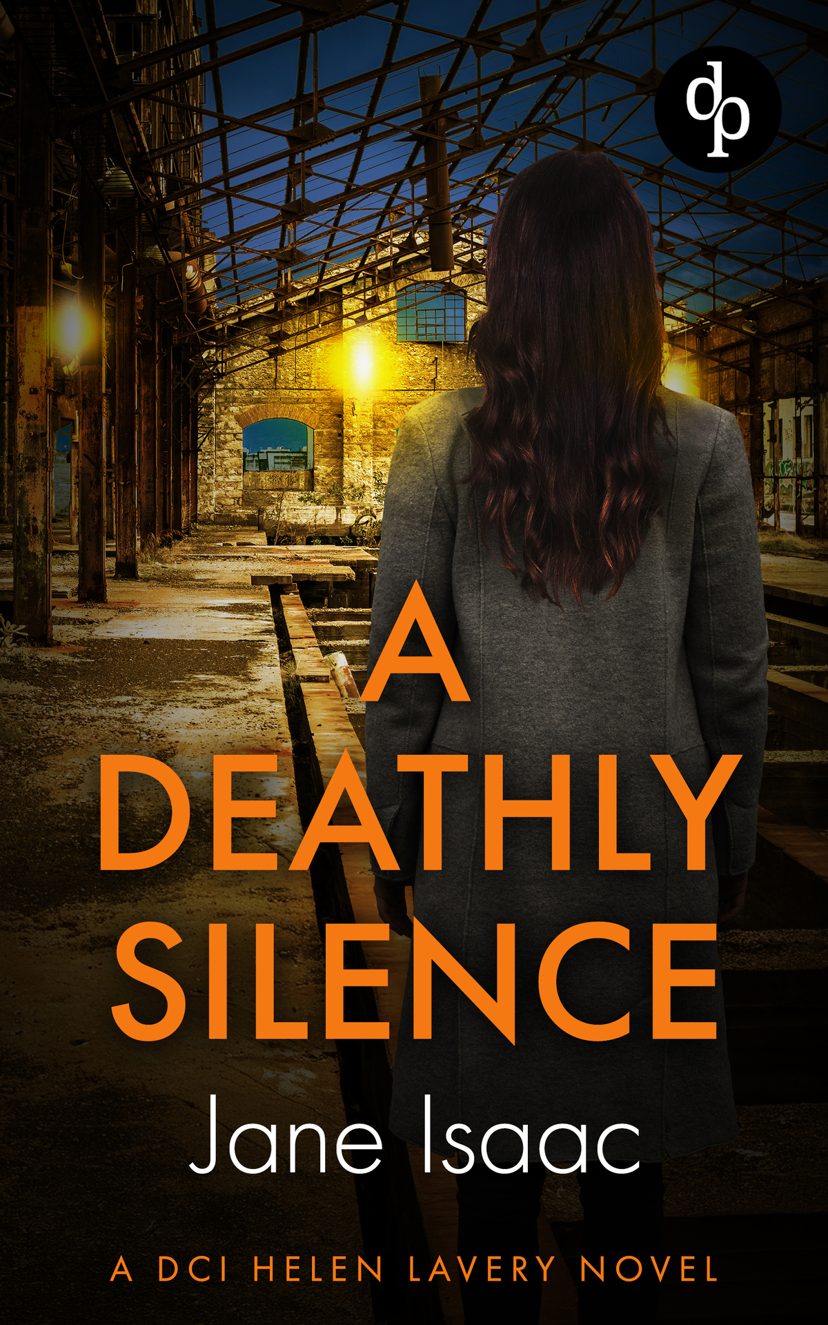A Deathly Silence A Pulsating Crime Thriller With Heartstopping Suspense Jane Isaac