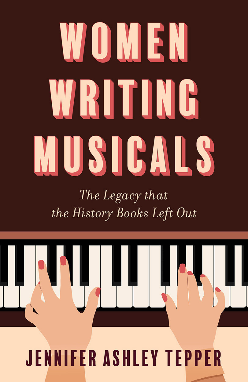 Women Writing Musicals Jennifer Ashley Tepper