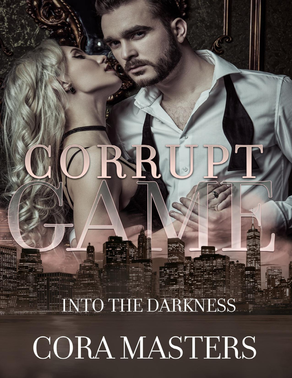 Corrupt Game An Enemies To Lovers Dark Romance Into The Darkness Book 1 Cora Masters
