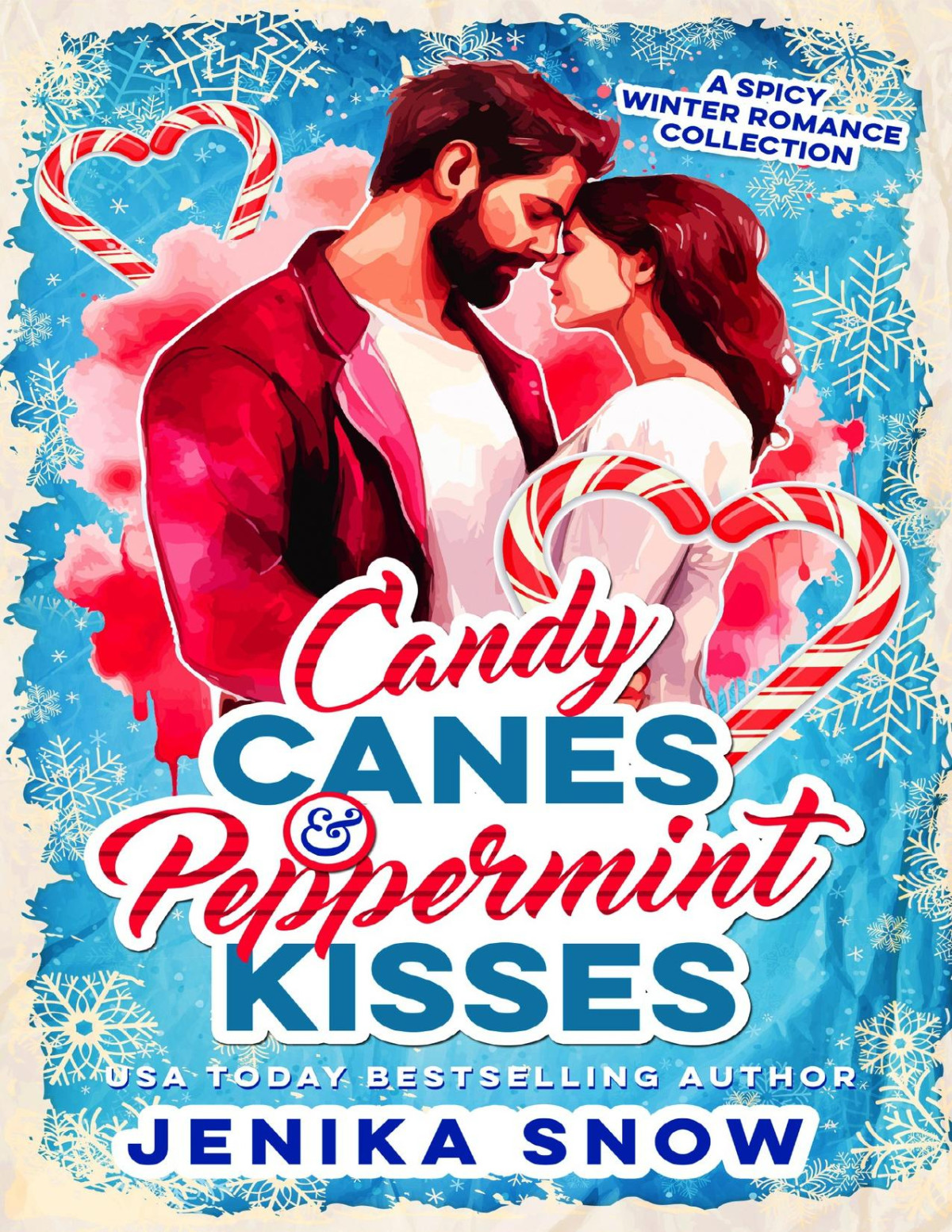 Candy Canes And Peppermint Kisses A Spicy Winter Romance Collection Jenika Snow