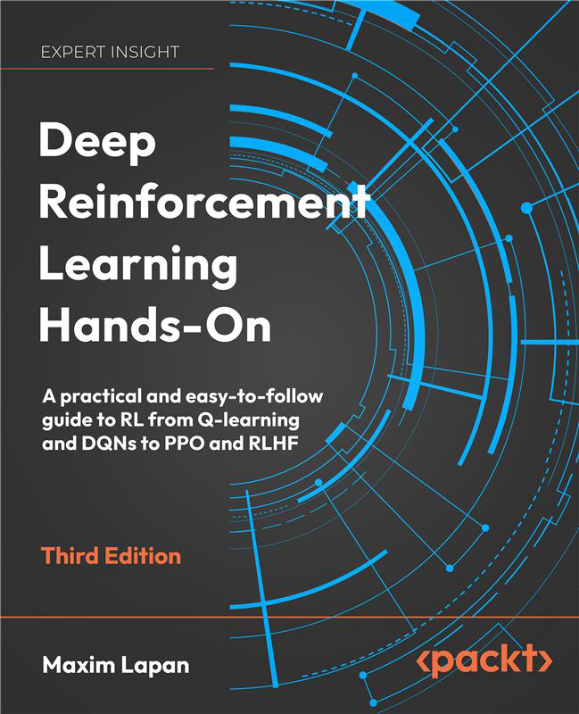 Deep Reinforcement Learning Handson Third Edition 3rd Edition Maxim Lapan