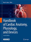 Handbook Of Cardiac Anatomy Physiology And Devices 4e Dec 9 20243031725808springerpdf Paul A Iaizzo