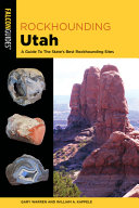 Rockhounding Utah William A Kappele Gary Warren