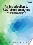 An Introduction To Sas Visual Analytics Tricia Aanderud Rob Collum