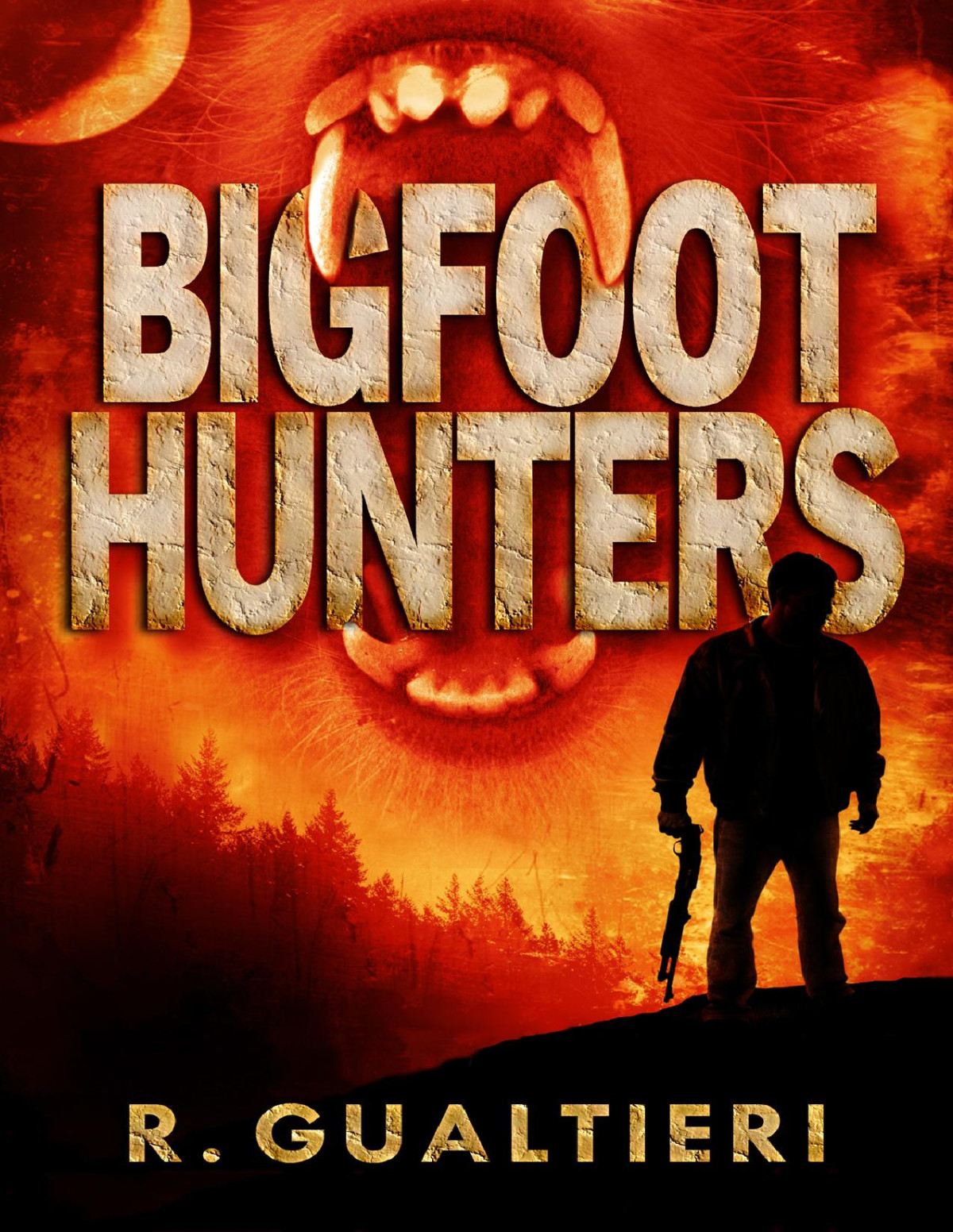 Bigfoot Hunters A Novel Of Cryptid Terror Tales Of The Cryptohunter Book 1 Rick Gualtieri R Gualtieri