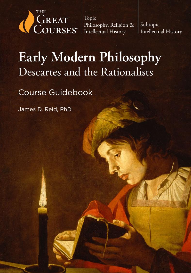 Early Modern Philosophy Descartes And The Rationalists Dr James D Reid