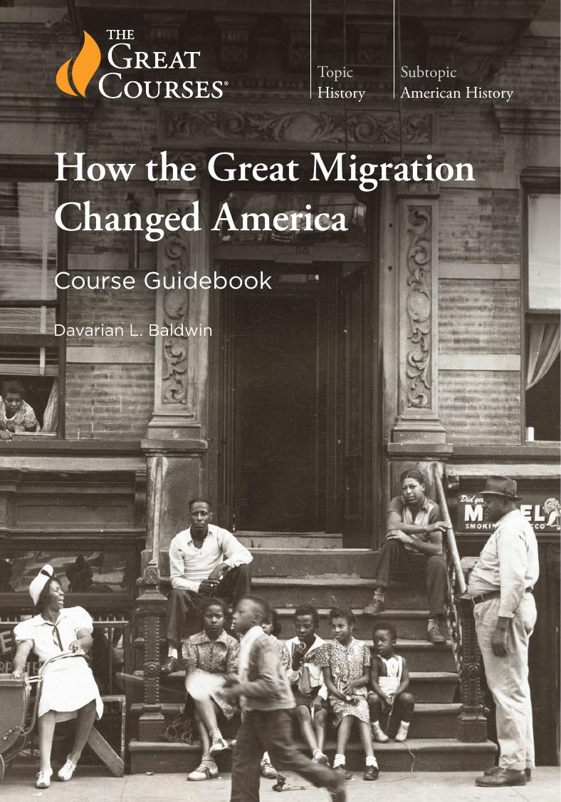 How The Great Migration Changed America Davarian L Baldwin
