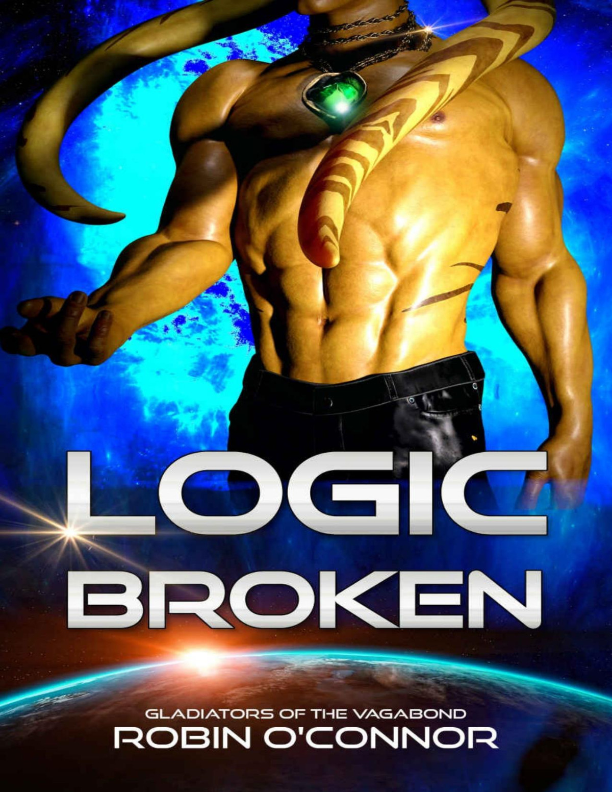 Logic Broken An Alien Gladiator Romance Gladiators Of The Vagabond Book 10 Robin Oconnor