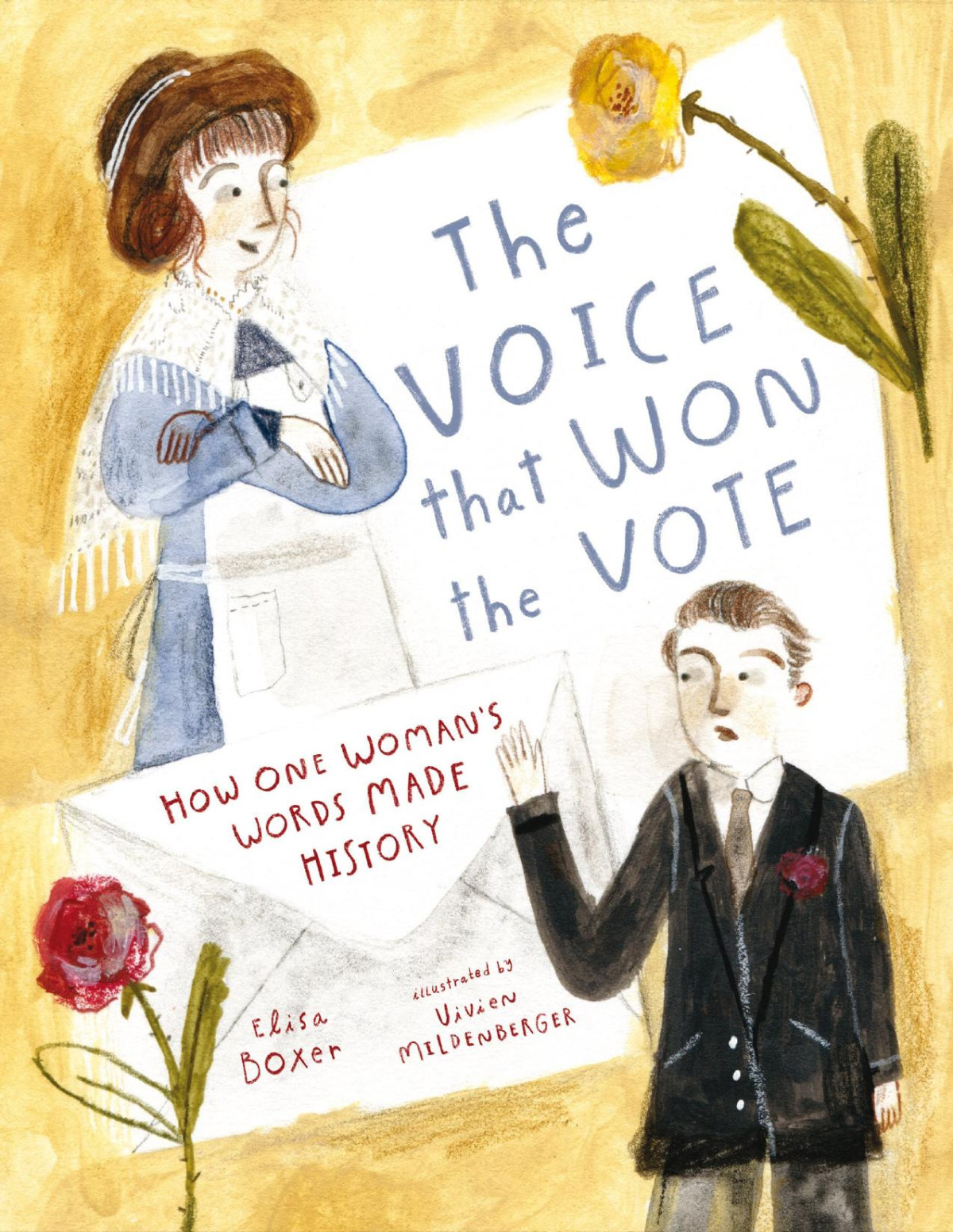 The Voice That Won The Vote How One Womans Words Made History Elisa Boxer