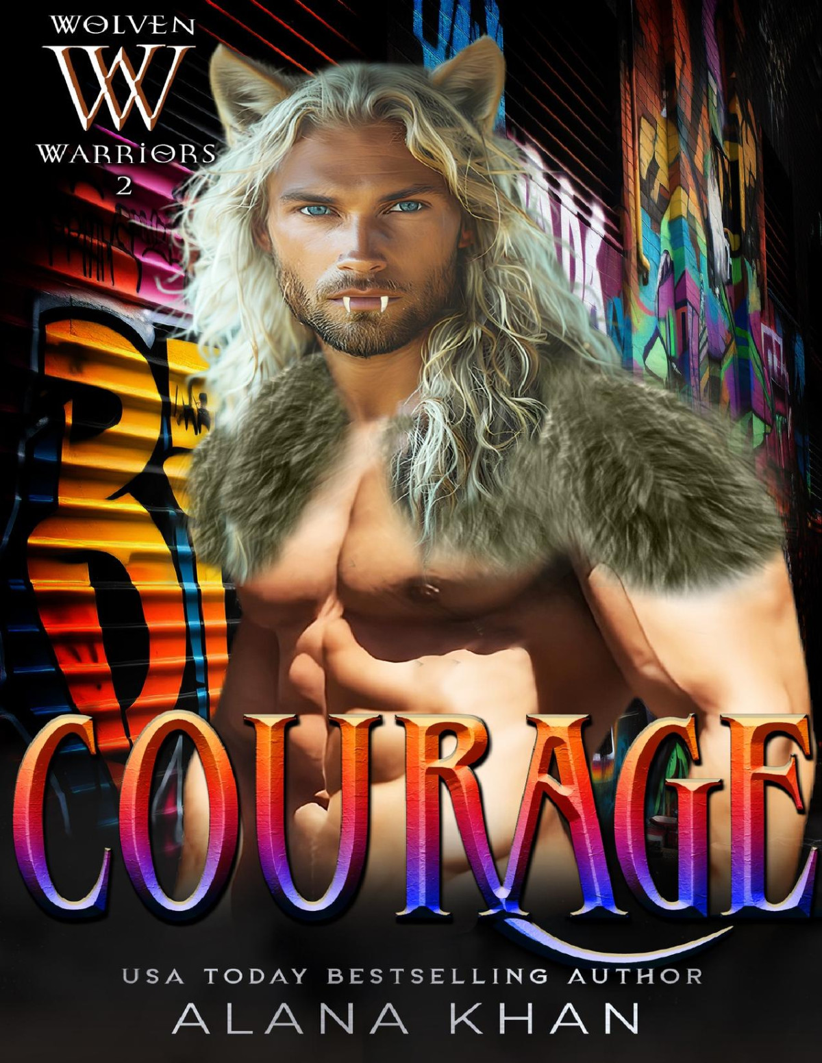 Courage Wolven Warriors Book 2 Khan Alana