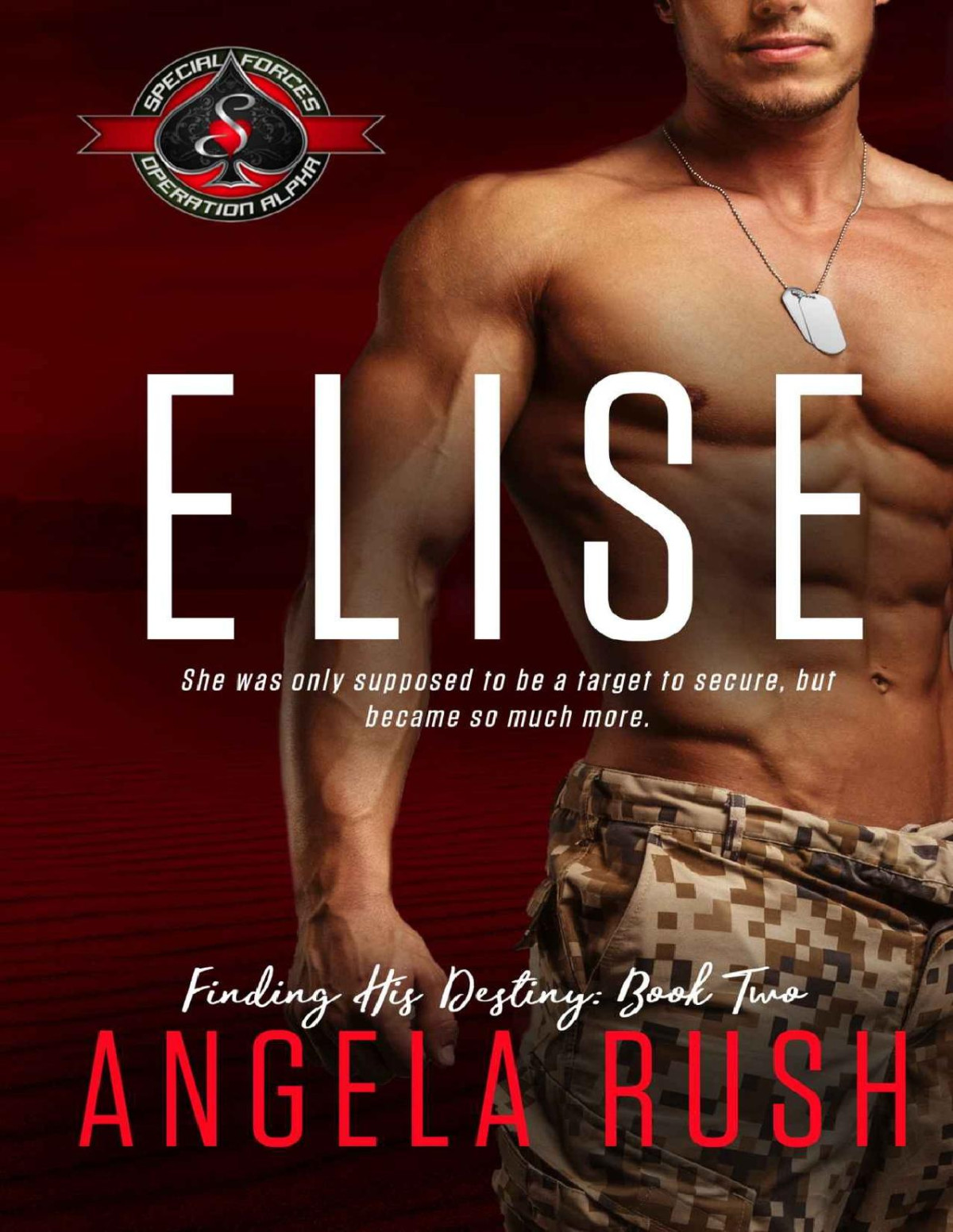 Elise Special Forces Operation Alpha Finding His Destiny Book 2 Rush
