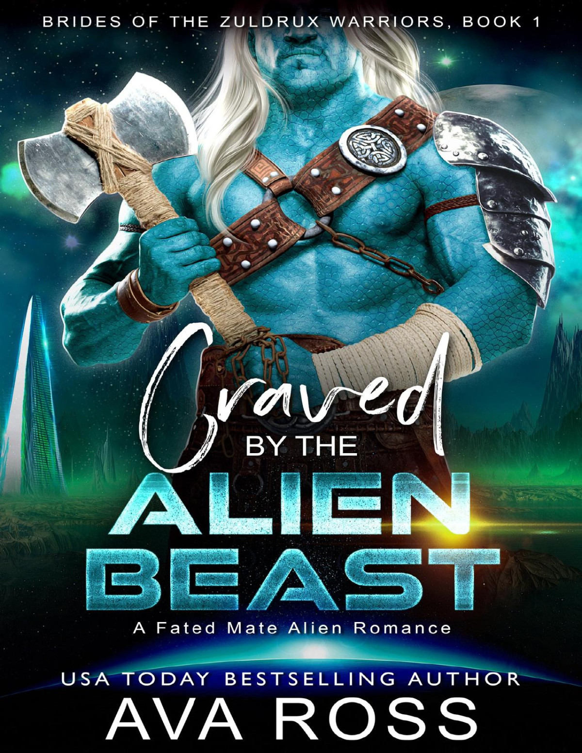 Craved By The Alien Beast A Fated Mate Alien Romance Brides Of The Zuldrux Warriors Book 1 Ava Ross