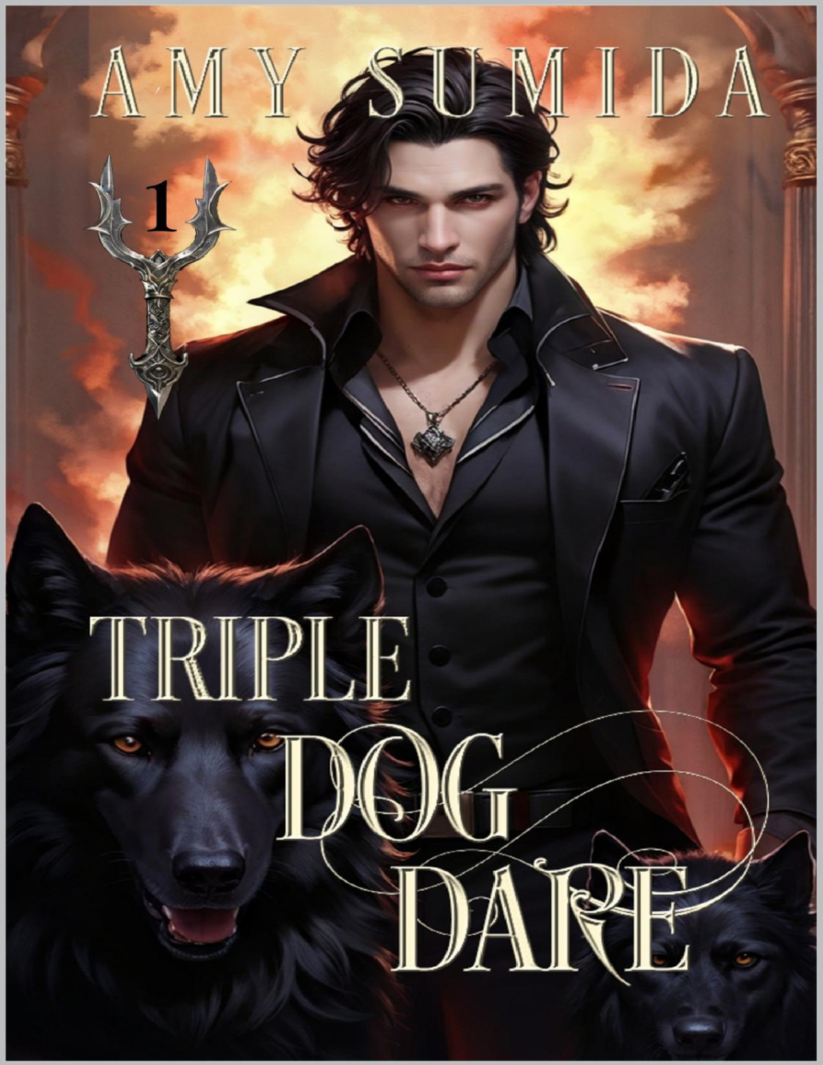 Triple Dog Dare A Why Choose Fantasy Romance The Hounds Of Hades Book 1 Amy Sumida
