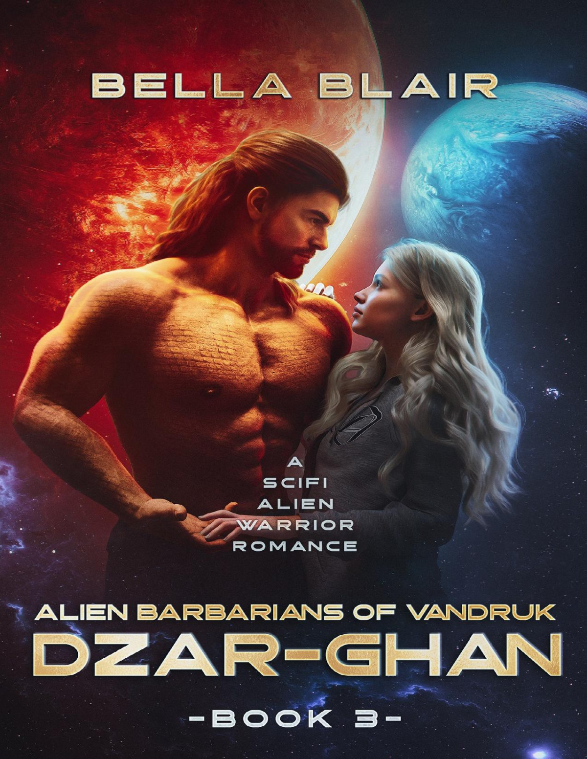 Dzarghan A Scifi Alien Warrior Romance Alien Barbarians Of Vandruk Book 3 Bella Blair