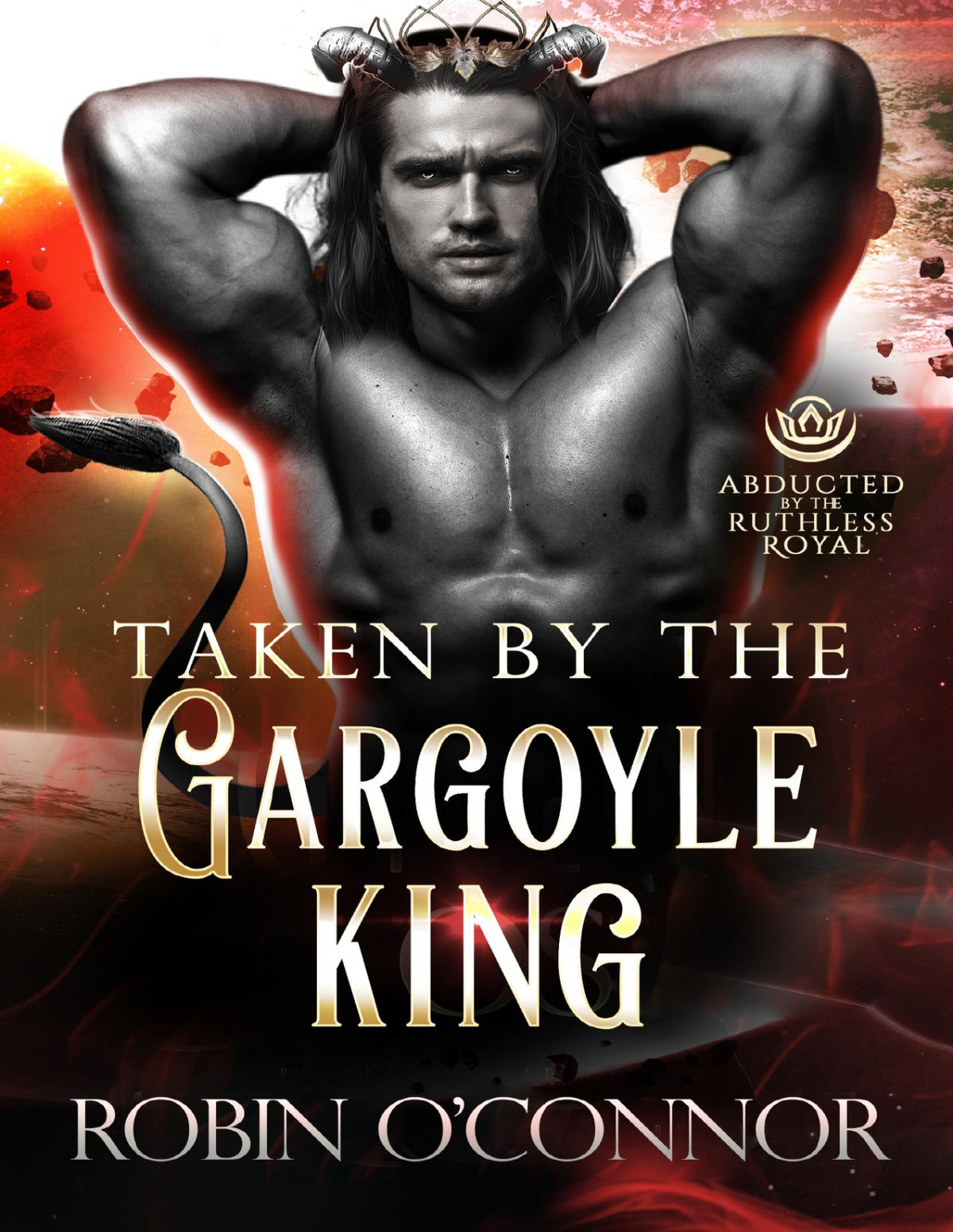 Taken By The Gargoyle King A Steamy Scifi Monster Romance Robin Oconnor