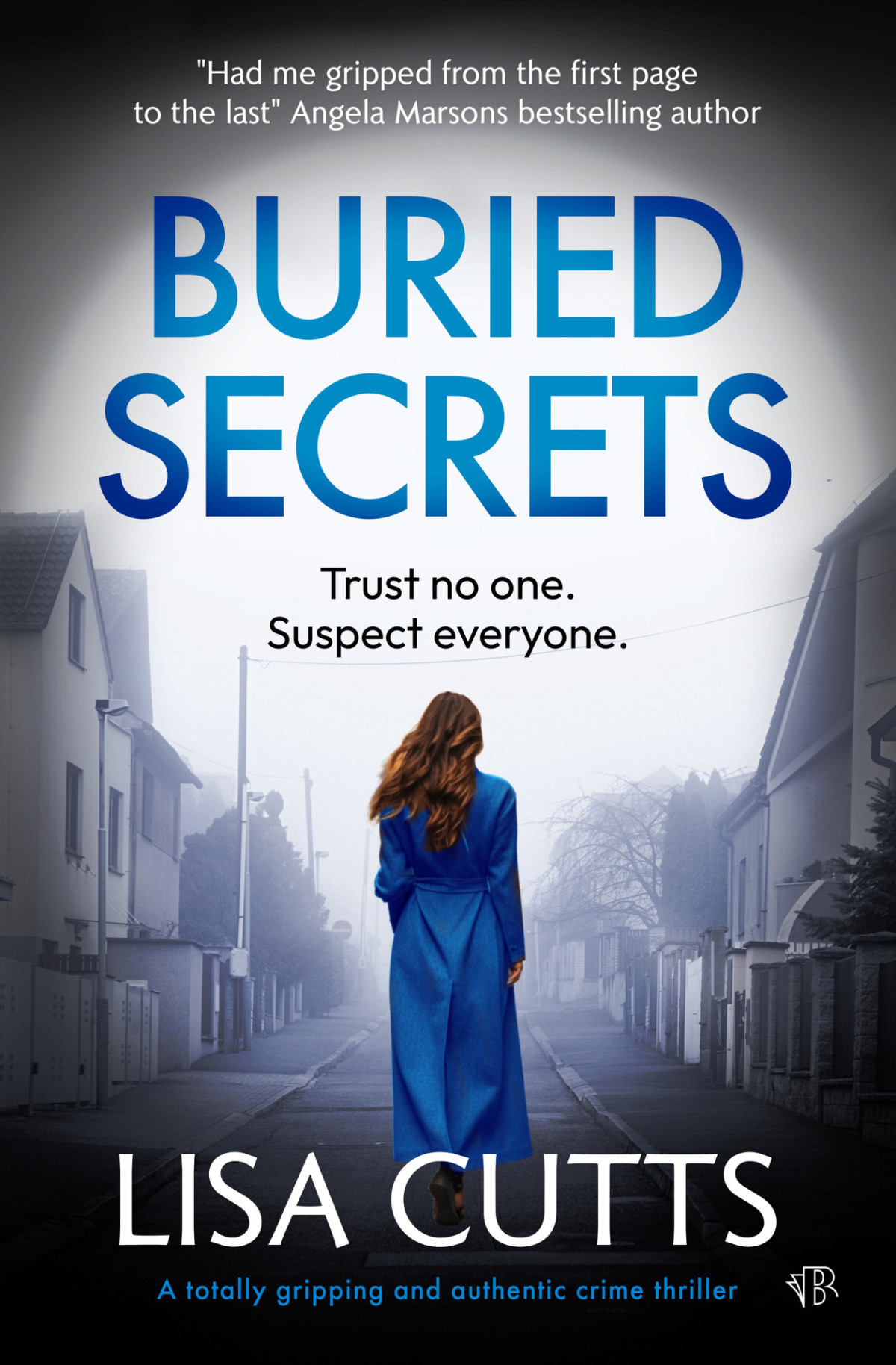 Buried Secrets A Totally Gripping And Authentic Crime Thriller The East Rise Series Book 2 Lisa Cutts