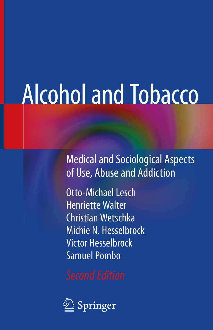 Alcohol And Tobacco Ottomichael Lesch Henriette Walter Christian Wetschka Michie N Hesselbrock Victor Hesselbrock Samuel Pombo