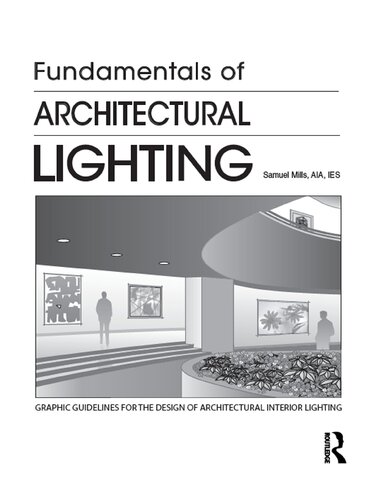 Fundamentals Of Architectural Lighting 1 Samuel Mills