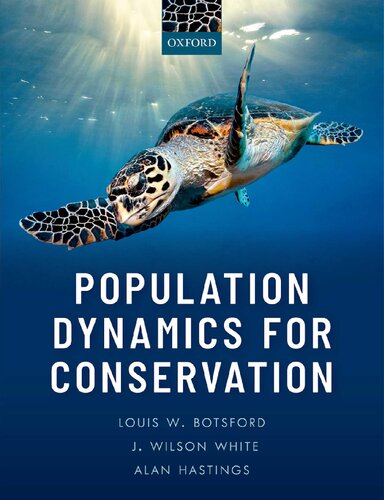 Population Dynamics For Conservation Louis W Botsford J Wilson White