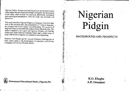Nigerian Pidgin Background And Prospects B O Elugbe A P Omamor