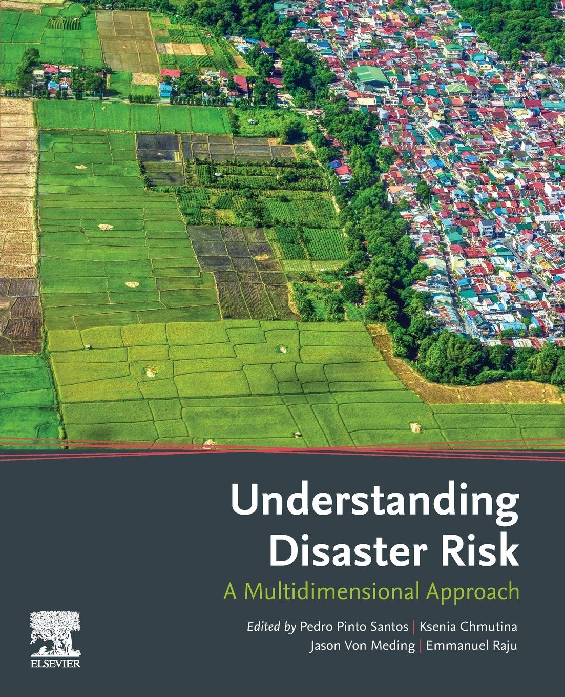 Understanding Disaster Risk A Multidimensional Approach 1st Edition Pedro Pinto Santos