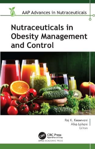 Nutraceuticals In Obesity Management And Control First Edition First Edition Raj K Keservani