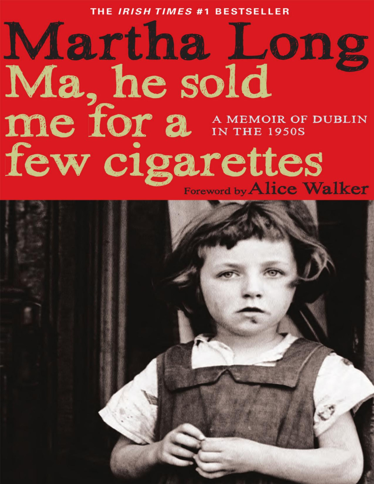 Ma He Sold Me For A Few Cigarettes Martha Long