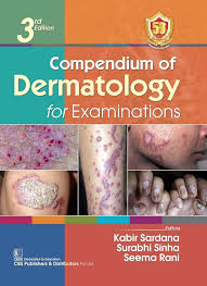 Compendium Of Dermatology For Examinations 3e 3rd Edition Kabir Sardana